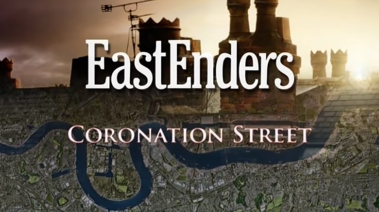 EastEnders and Coronation Street 