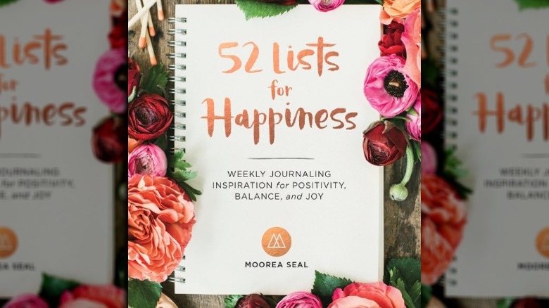 52 Lists for Happiness: Weekly Journaling Inspiration for Positivity, Balance, and Joy
