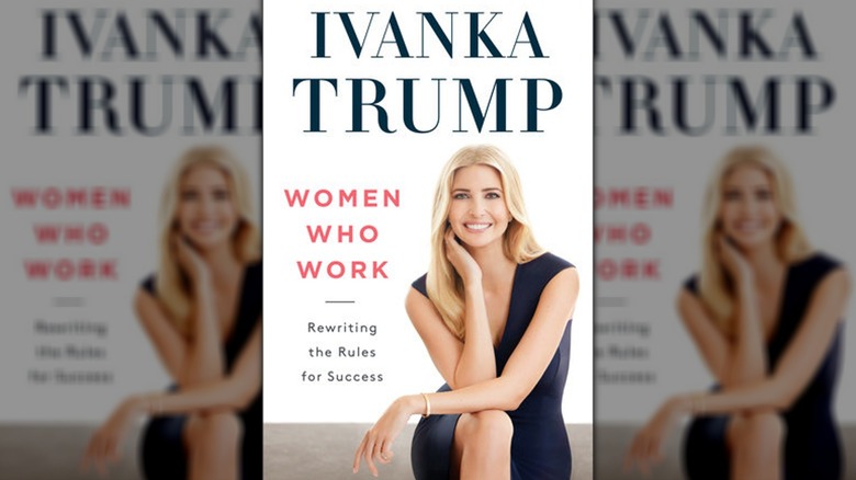 Book cover of "Women Who Work" by Ivanka Trump