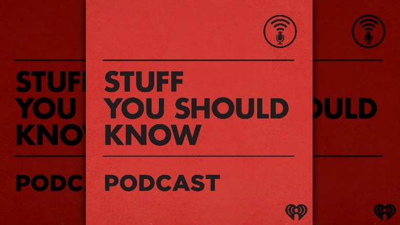 Podcast cover for Stuff You Should Know