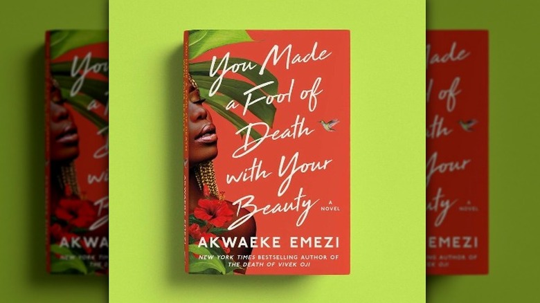 "You Made a Fool of Death with Your Beauty" by Akwaeke Emezi