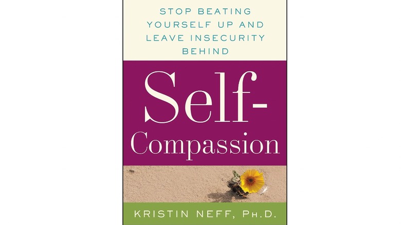 Self-Compassion by Dr. Kristin Neff